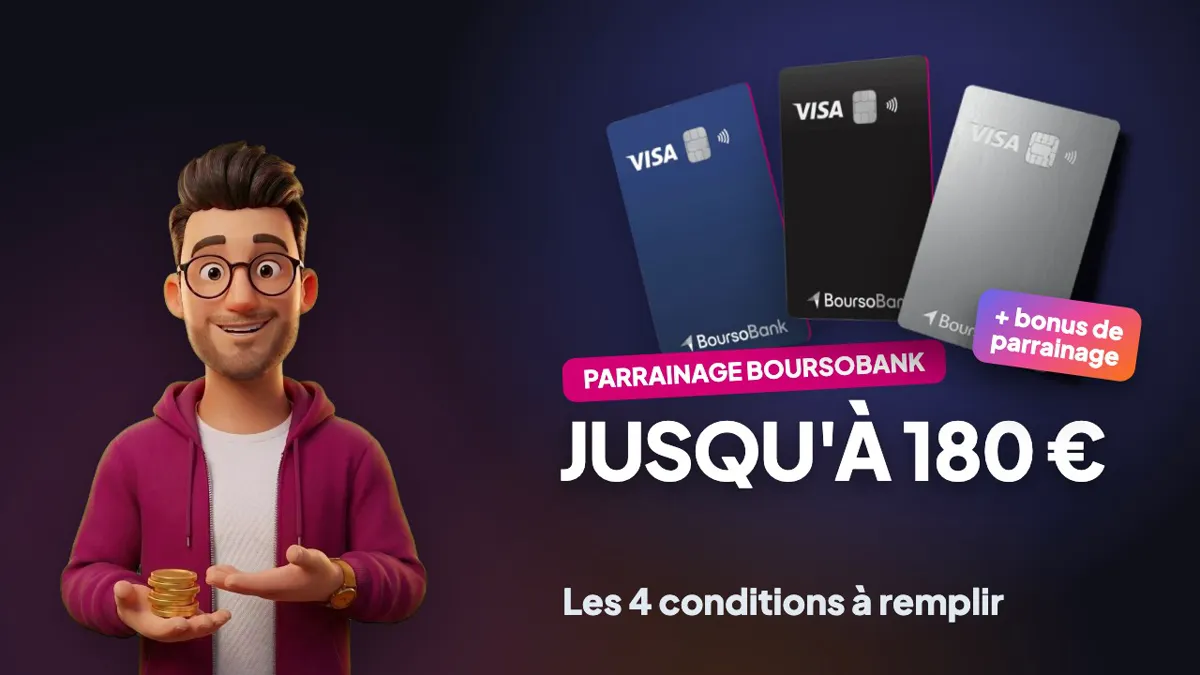 Parrainage Boursorama : jusqu'à 180 € et les 4 conditions